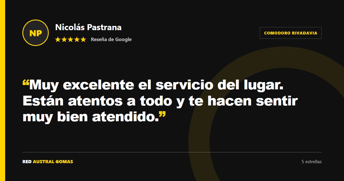 Reseña de cinco estrellas de Nicolás Pastrana para Austral Gomas Comodoro: destaca la atención del equipo.
